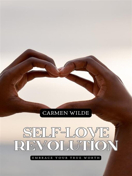 Title details for Self-Love Revolution by Carmen Wilde - Available